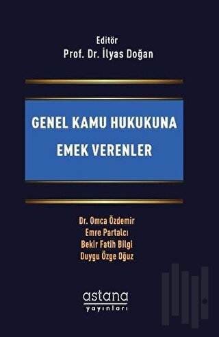 Genel Kamu Hukukuna Emek Verenler