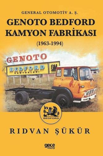 Genoto Bedford Kamyon Fabrikası (1963-1994) | Kitap Ambarı