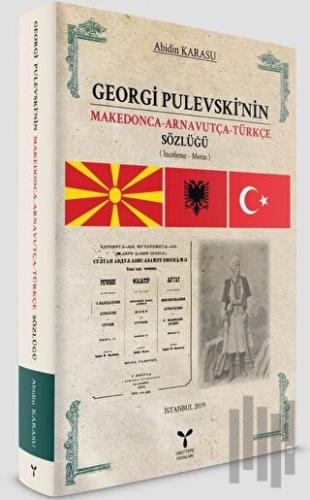 Georgi Pulevski'nin Makedonca-Arnavutça-Türkçe Sözlüğü