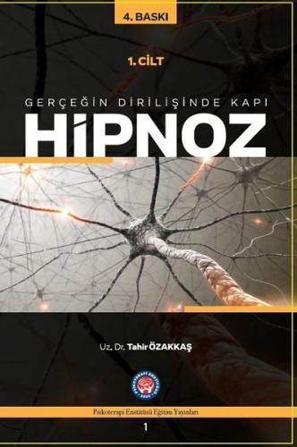 Gerçeğin Dirilişine Kapı Hipnoz 1. Cilt