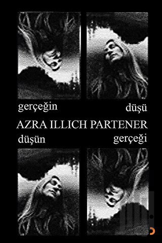 Gerçeğin Düşü Düşün Gerçeği