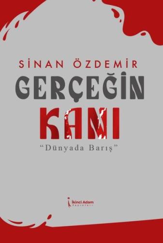 Gerçeğin Kanı - Dünyada Barış | Kitap Ambarı