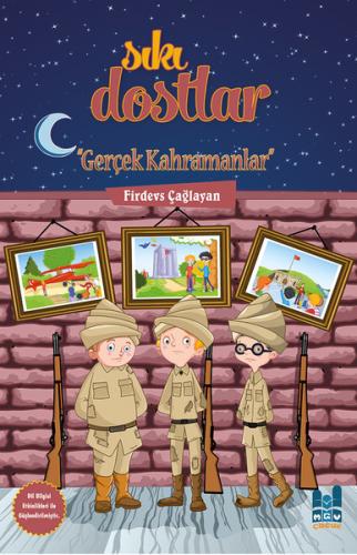 Sıkı Dostlar - Gerçek Kahramanlar | Kitap Ambarı