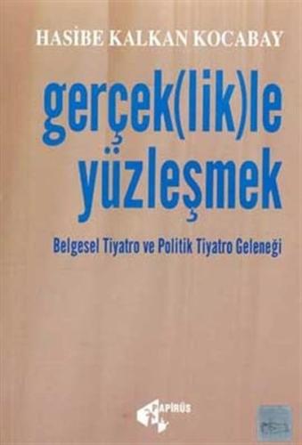 Gerçek(lik)le Yüzleşmek