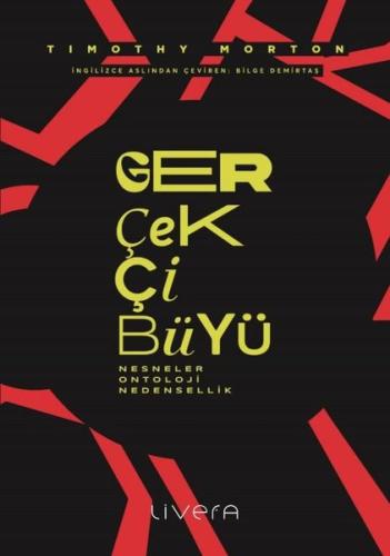 Gerçekçi Büyü: Nesneler Ontoloji Nedensellik
