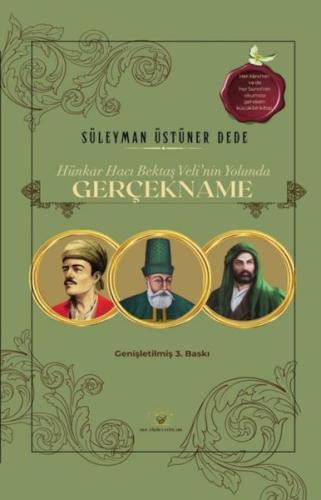 Gerçekname - Hünkar Hacı Bektaş Veli'nin Yolunda