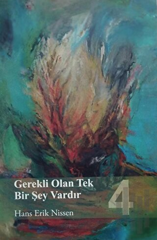 Gerekli Olan Tek Bir Şey Vardır - 4