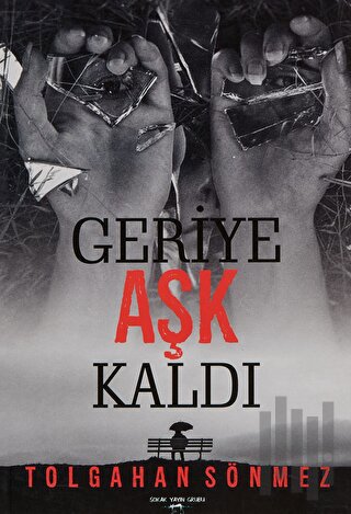 Geriye Aşk Kaldı