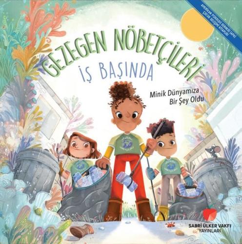 Gezegen Nöbetçileri İş Başında - Minik Dünyamıza Bir Şey Oldu | Kitap 