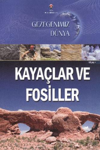 Gezegenimiz Dünya - Kayaçlar ve Fosiller | Kitap Ambarı