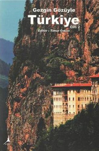 Gezgin Gözüyle Türkiye Cilt 2