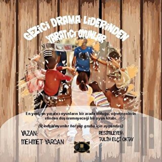 Gezici Drama Liderinden Yaratıcı Oyunlar