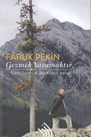 Gezmek Yaşamaktır | Kitap Ambarı