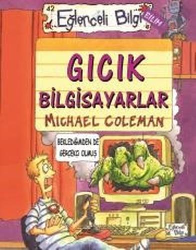 Gıcık Bilgisayarlar-Eğlenceli Bilgi