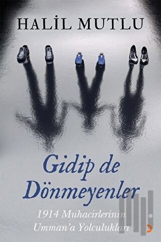Gidip de Dönmeyenler