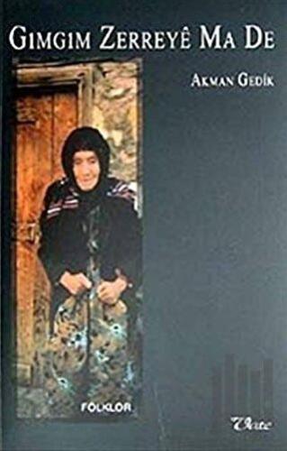 Gımgım Zerreye Ma De