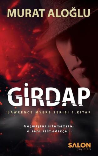 Girdap-Lawrence Myers Serisi 1.Kitap