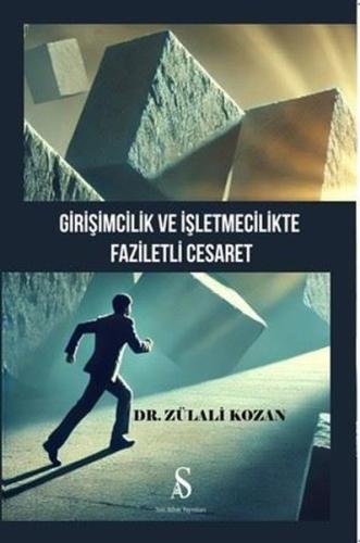 Girişimcilik ve İşletmecilikte Faziletli Cesaret | Kitap Ambarı