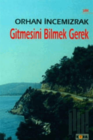 Gitmesini Bilmek Gerek