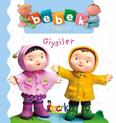 Giysiler-Bebek Kitapları (Ciltli)