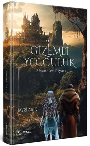 Gizemli Yolculuk 1 - Efsaneler Diyarı | Kitap Ambarı