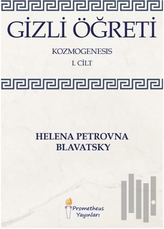 Gizli Öğreti - Kozmogenesis 1. Cilt
