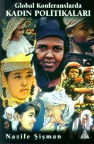 Global Konferanslarda Kadın Politikaları