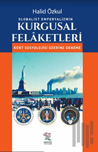 Globalist Emperyalizmin Kurgusal Felaketleri | Kitap Ambarı