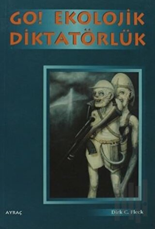 Go! Ekolojik Diktatörlük | Kitap Ambarı