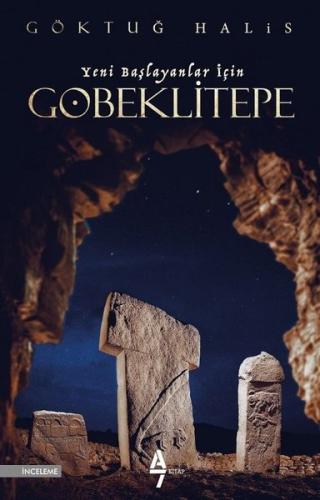Yeni Başlayanlar İçin Göbeklitepe | Kitap Ambarı