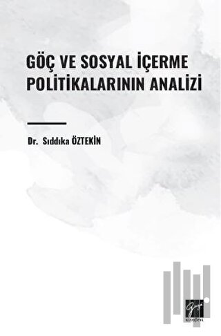 Göç ve Sosyal İçerme Politikalarının Analizi