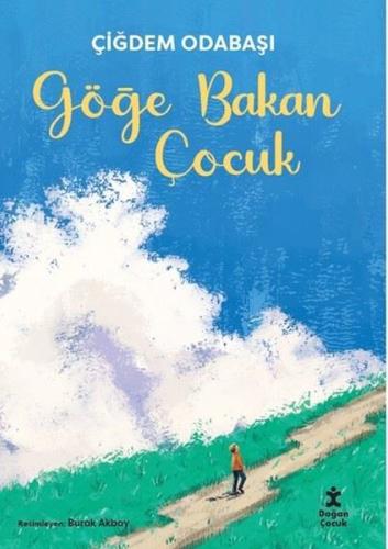 Göğe Bakan Çocuk | Kitap Ambarı