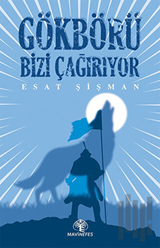 Gökbörü Bizi Çağırıyor | Kitap Ambarı