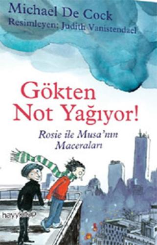 Gökten Not Yağıyor!  Rosie ve Musa'nın Maceraları