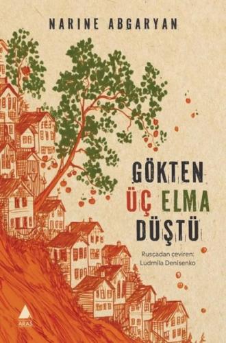 Gökten Üç Elma Düştü | Kitap Ambarı