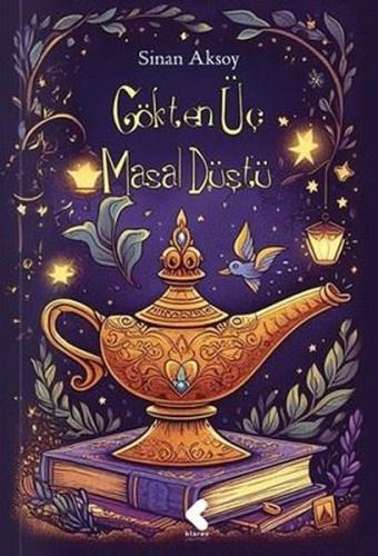 Gökten Üç Masal Düştü