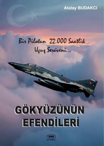 Gökyüzünün Efendileri - Bir Pilotun 22.000 Saatlik Uçuş Serüveni | Kit