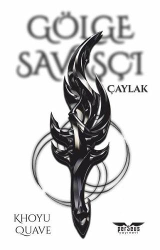 Gölge Savaşçı-Çaylak