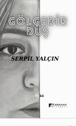 Gölgedir Düş | Kitap Ambarı