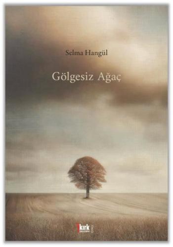 Gölgesiz Ağaç | Kitap Ambarı