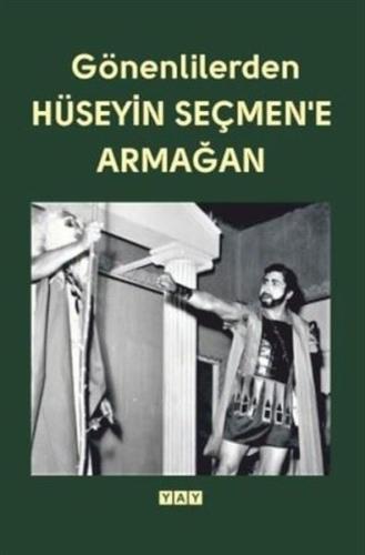 Gönenlilerden Hüseyin Seçmen'e Armağan | Kitap Ambarı