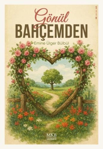 Gönül Bahçemden