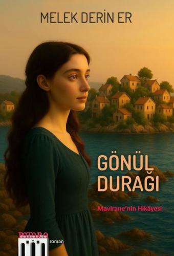 Gönül Durağı - Mavirane'nin Hikayesi