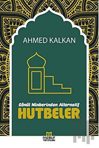 Gönül Minberinden Alternatif Hutbeler