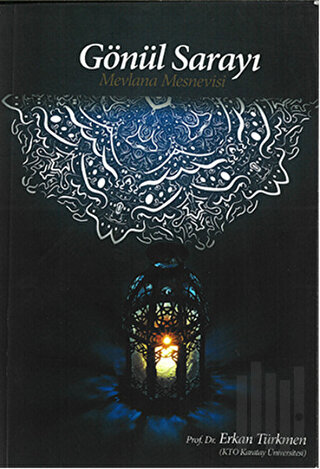 Gönül Sarayı - Mevlana Mesnevisi