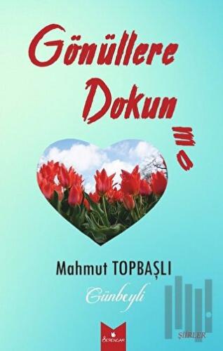 Gönüllere Dokunma | Kitap Ambarı