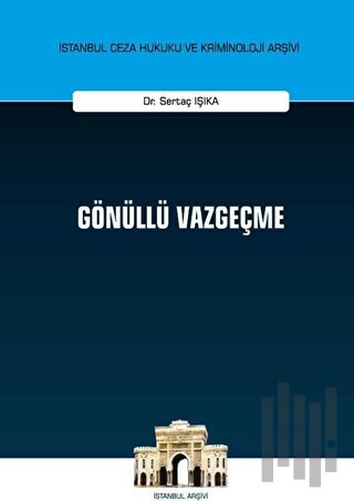 Gönüllü Vazgeçme (Ciltli)