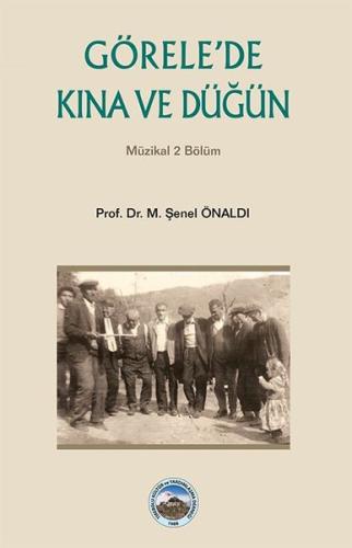 Görele'de Kına ve Düğün - Müzikal 2.Bölüm