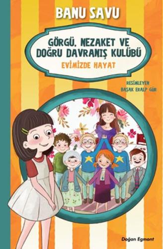 Evimizde Hayat 2 - Görgü Nezaket ve Doğru Davranış Kulübü | Kitap Amba