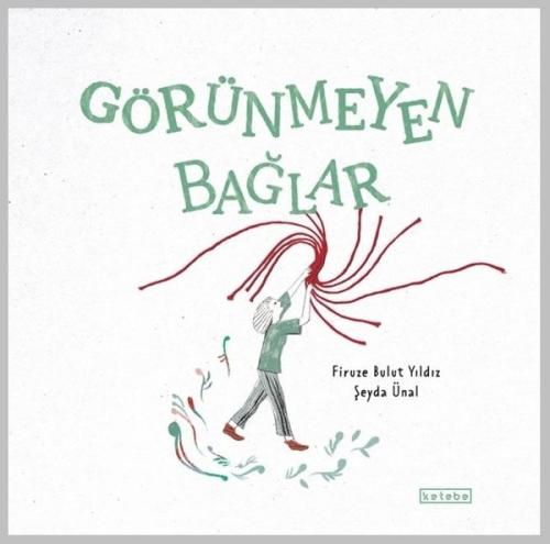 Görünmeyen Bağlar (Ciltli)